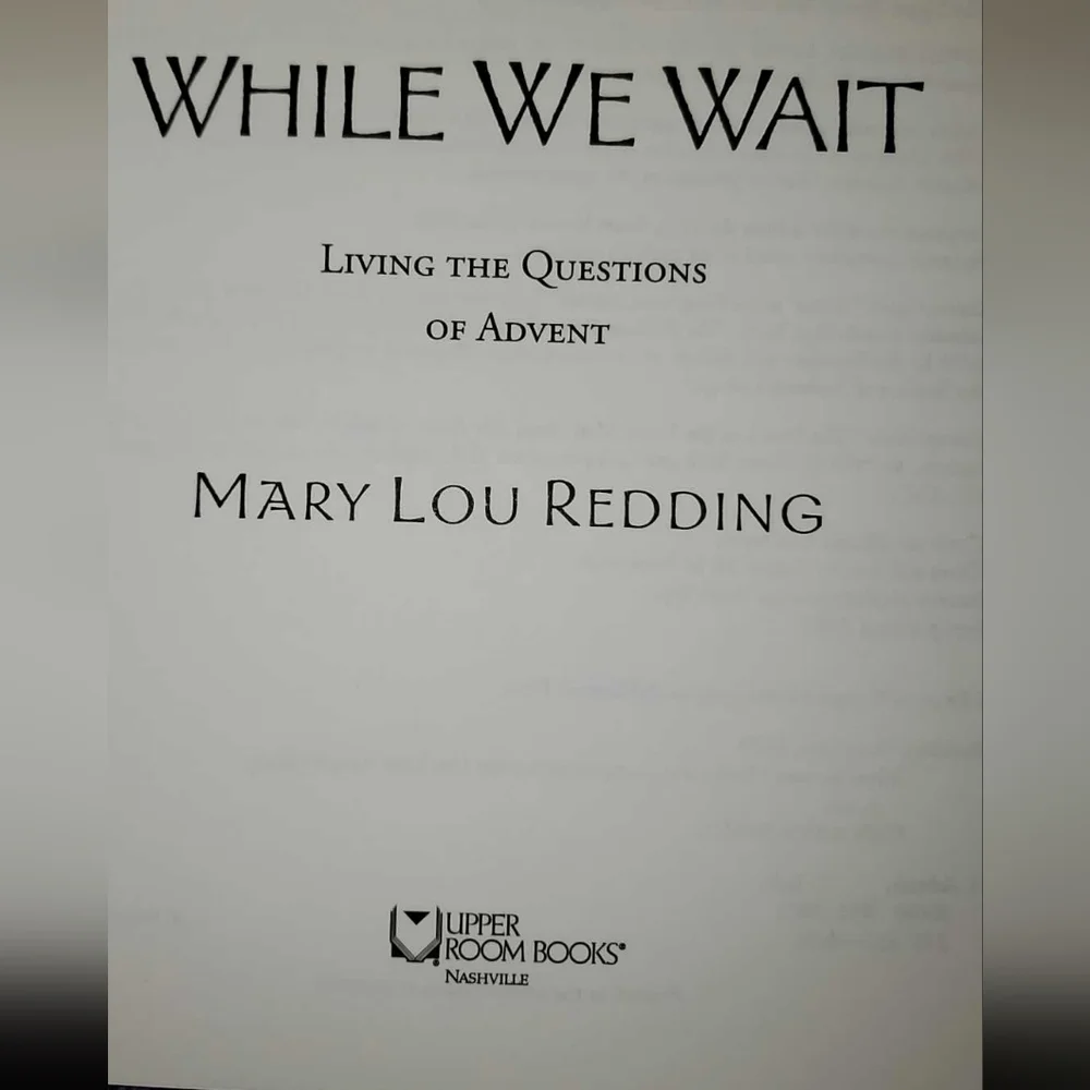 2002 Upper Room Book Explaining Advent by Mary Lou Redding